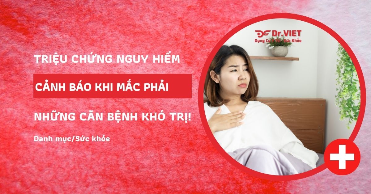 đau đầu chóng mặt buồn nôn mệt mỏi khó thở