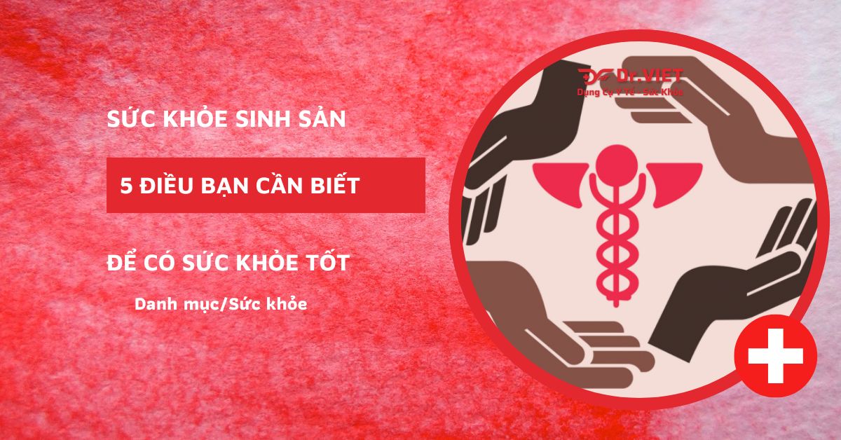 sức khỏe sinh sản là gì?